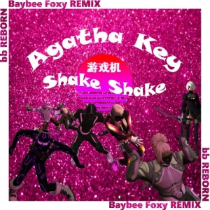 Shake Shake [Agatha Key] Baybee Remix