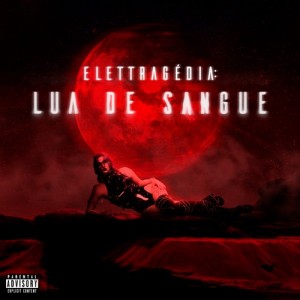 Elettragédia: Lua de Sangue