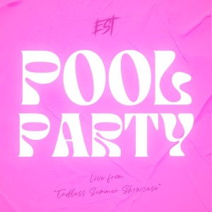 Pool Party (Live from 'Endless Summer Showcase')