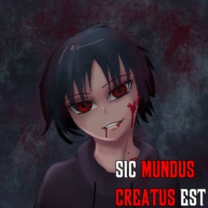 SIC MUNDUS CREATUS EST