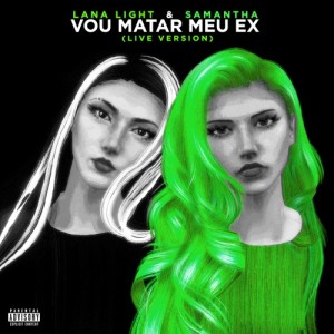 Vou Matar Meu Ex (Live Version)