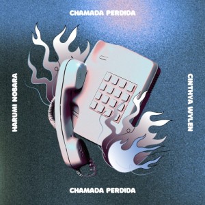 Chamada Perdida (Feat. Cintya Wylen)