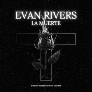 Evan Rivers - La Muerte