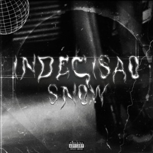 Indecisão - Snow